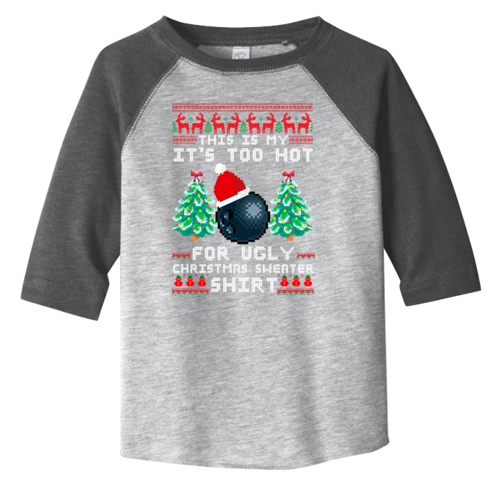 Fun This Is My Its Too Hot For Ugly Christmas Sweater Cool Gift Funny Gift Toddler Fine Jersey T-Shirt