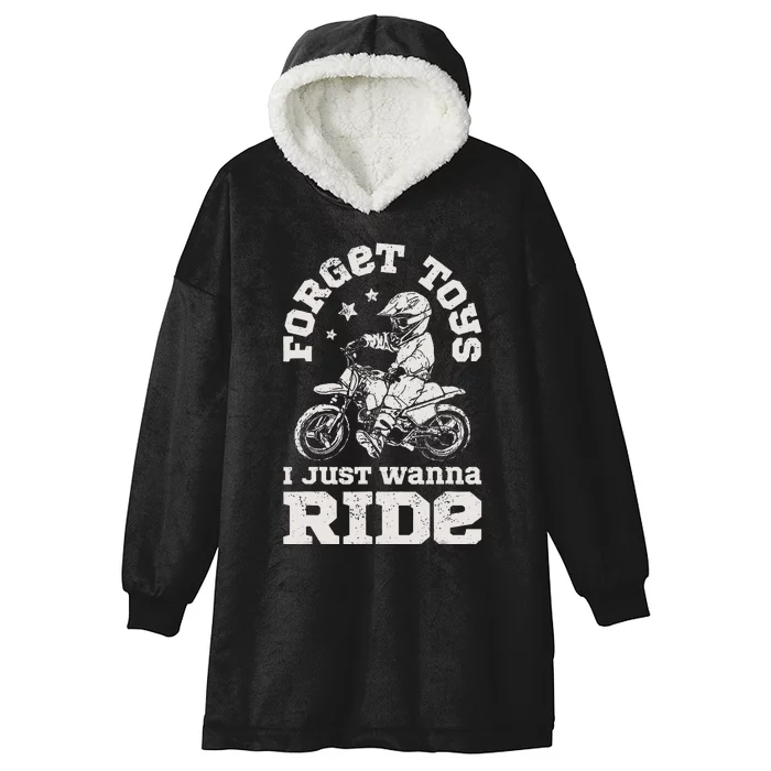 Forget Toys I Just Wanna Ride Dirt Bike Rider Motocross Hooded Wearable Blanket