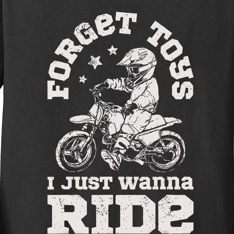 Forget Toys I Just Wanna Ride Dirt Bike Rider Motocross Kids Long Sleeve Shirt