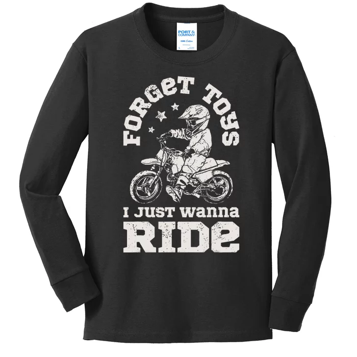 Forget Toys I Just Wanna Ride Dirt Bike Rider Motocross Kids Long Sleeve Shirt