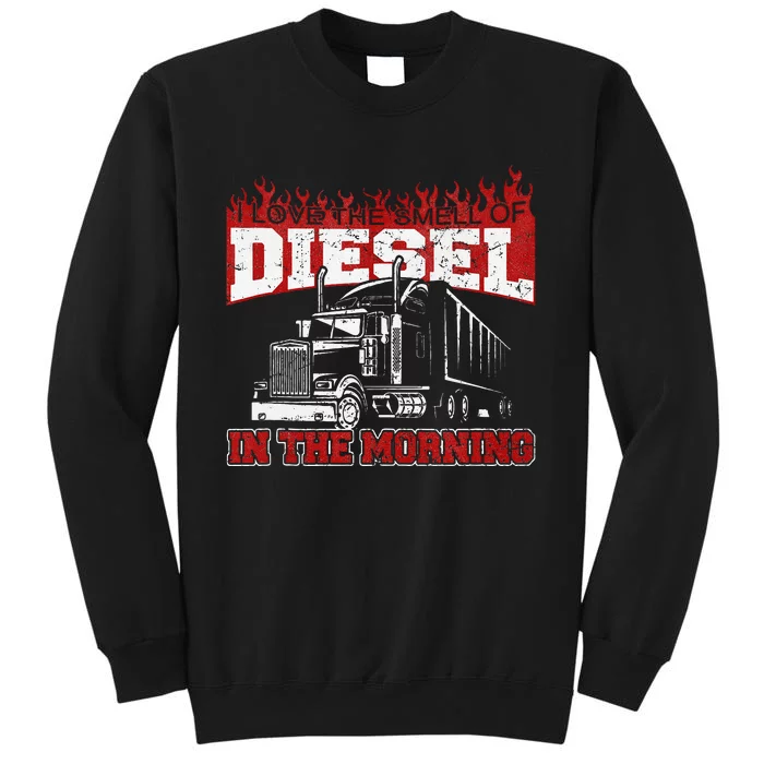 Funny Trucker I Love The Smell Of Diesel Truck Driving Sweatshirt