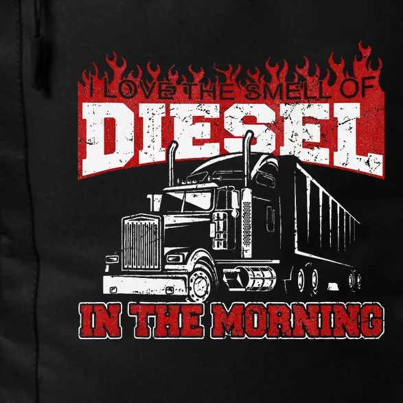 Funny Trucker I Love The Smell Of Diesel Truck Driving Daily Commute Backpack