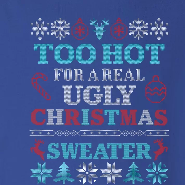 Funny This Is My ItS Too Hot For Ugly Christmas Sweaters Gift Toddler Long Sleeve Shirt