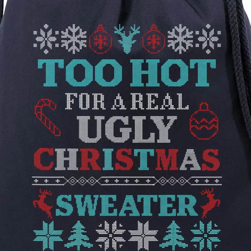 Funny This Is My ItS Too Hot For Ugly Christmas Sweaters Gift Drawstring Bag