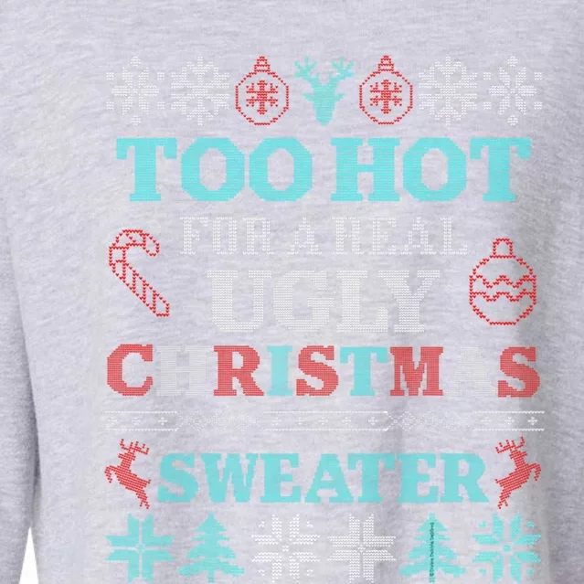 Funny This Is My ItS Too Hot For Ugly Christmas Sweaters Gift Cropped Pullover Crew