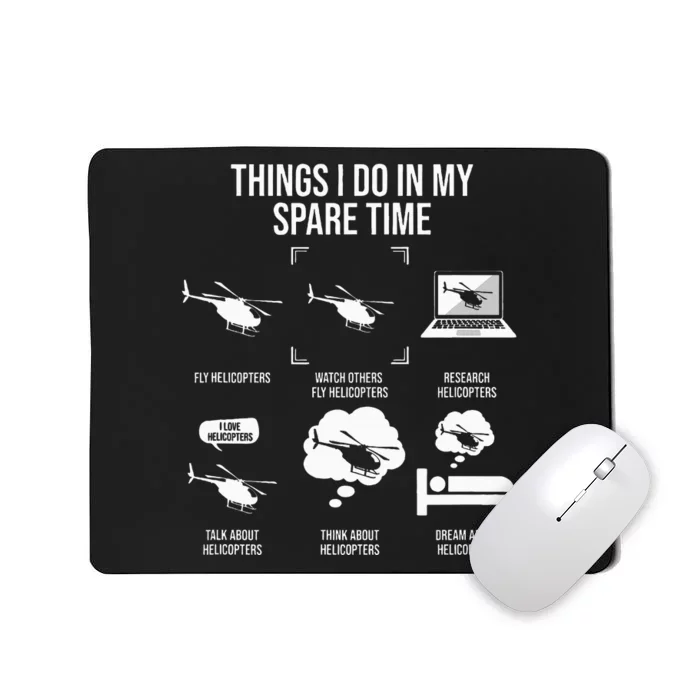 funny Things I Do In My Spare Time Helicopter Pilot Mousepad