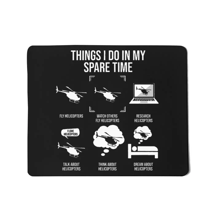 funny Things I Do In My Spare Time Helicopter Pilot Mousepad