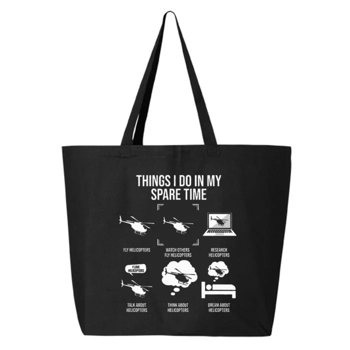 funny Things I Do In My Spare Time Helicopter Pilot 25L Jumbo Tote