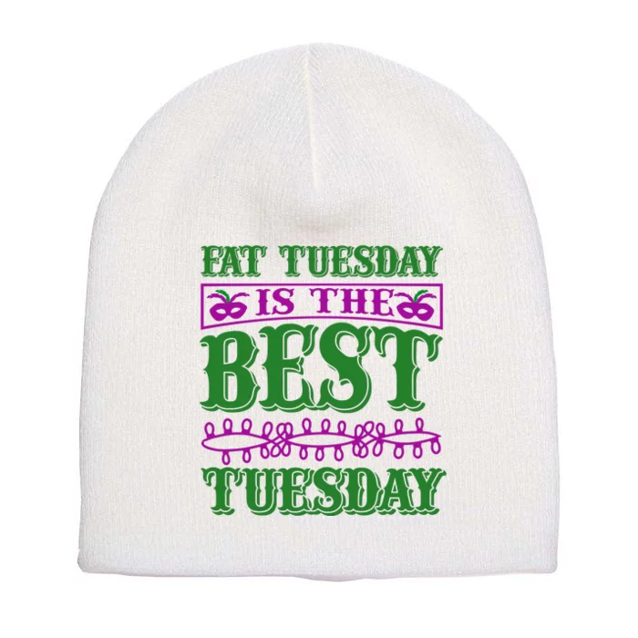 Fat Tuesday Is The Best Tuesday Short Acrylic Beanie