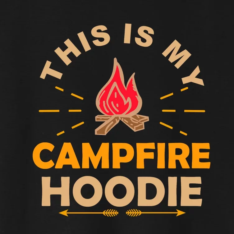 Funny This Is My Campfire Gift Camping Gift Women's Crop Top Tee