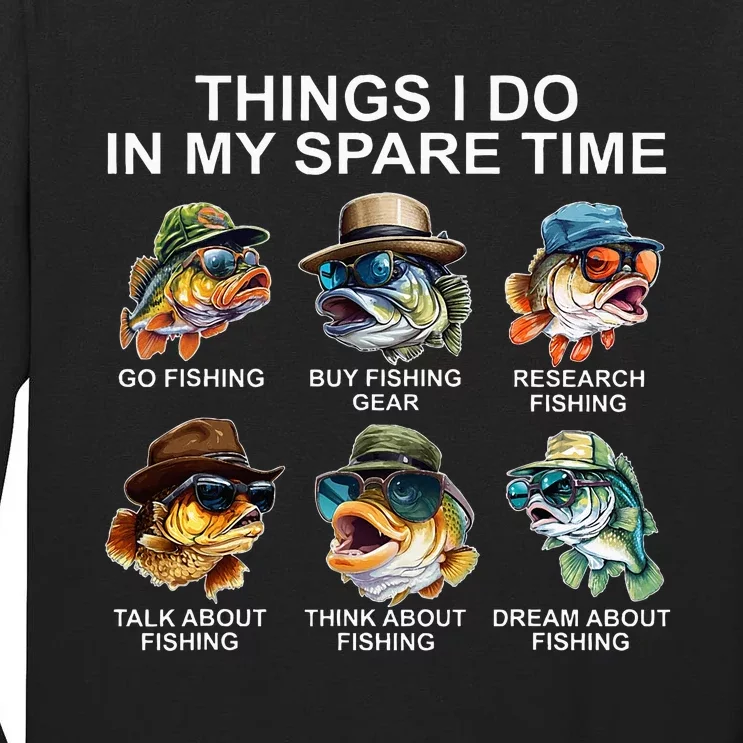 Funny Things I Do In My Spare Time Fishing Tall Long Sleeve T-Shirt