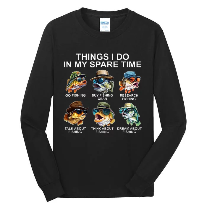 Funny Things I Do In My Spare Time Fishing Tall Long Sleeve T-Shirt