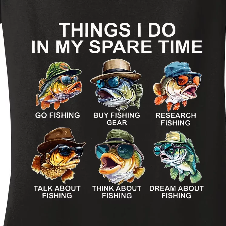 Funny Things I Do In My Spare Time Fishing Women's V-Neck T-Shirt