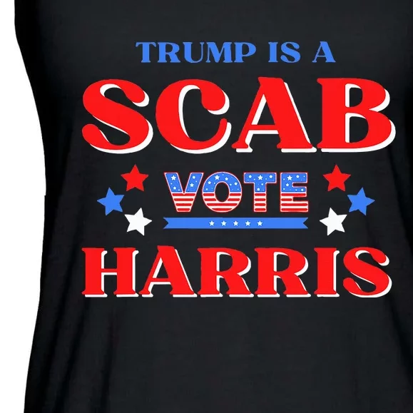 Funny Trump Is A Scab Vote Harris Walz Kamala President 2024 Ladies Essential Flowy Tank