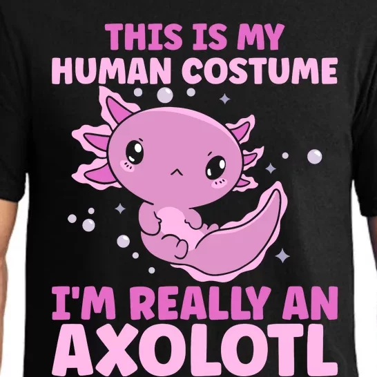 Funny This Is My Human Costume IM Really An Axolotl Lover Pajama Set