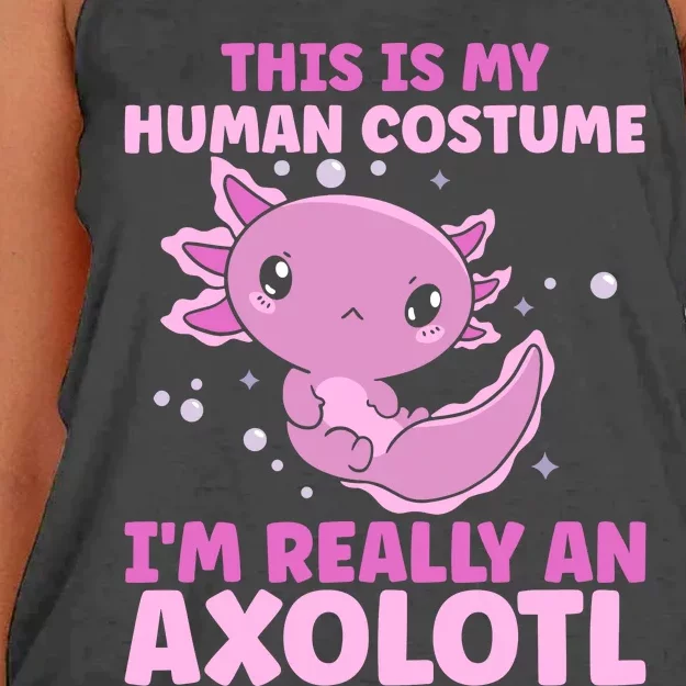 Funny This Is My Human Costume IM Really An Axolotl Lover Women's Knotted Racerback Tank