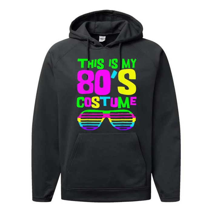 Funny This Is My 80s Costume 80S 90S Party Performance Fleece Hoodie