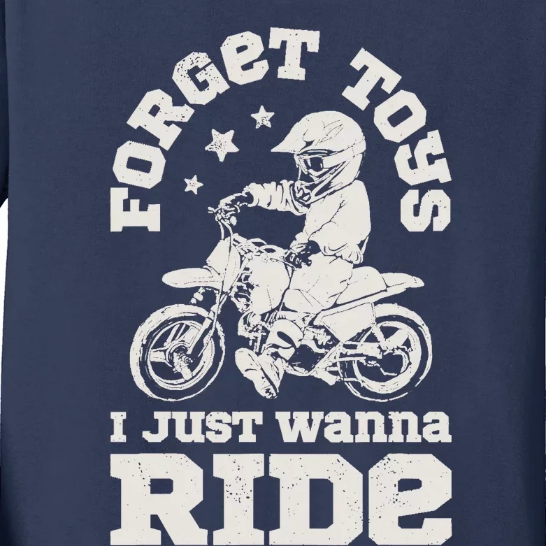 Forget Toys I Just Wanna Ride Dirt Bike Rider Boy Motocross Kids Long Sleeve Shirt