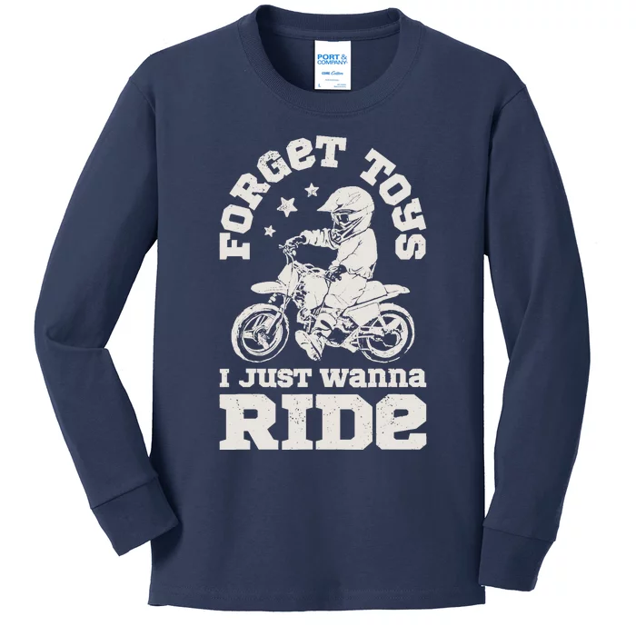 Forget Toys I Just Wanna Ride Dirt Bike Rider Boy Motocross Kids Long Sleeve Shirt