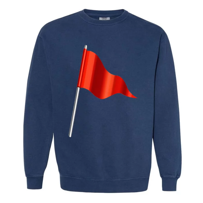 Funny Toxic & Irresistibly Sexy Red Flag Garment-Dyed Sweatshirt