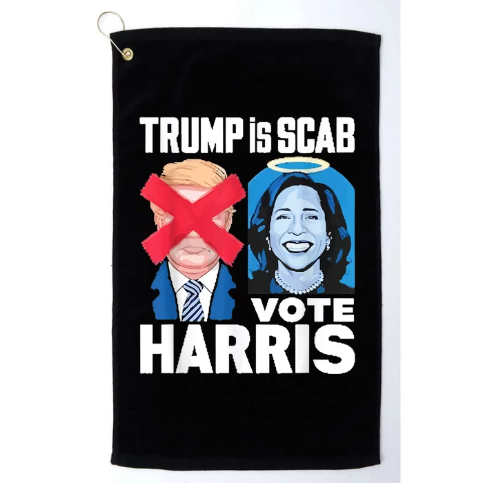 Funny Trump Is A Scab Vote Harris Walz Platinum Collection Golf Towel