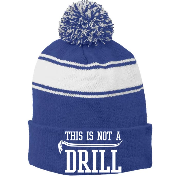 Funny This Is Not A Drill With A Crowbar Prying Tool Meaningful Gift Stripe Pom Pom Beanie