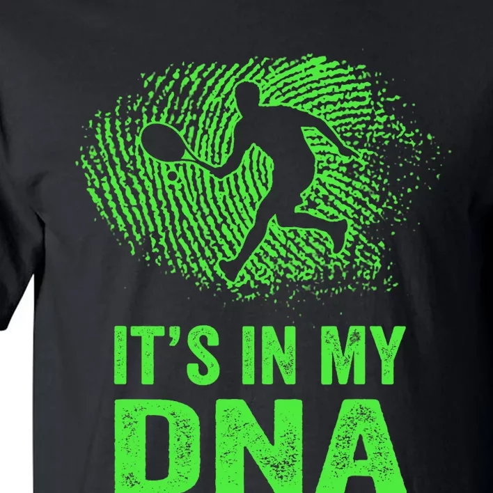 Funny Tennis It's In My DNA Fingerprint Tall T-Shirt