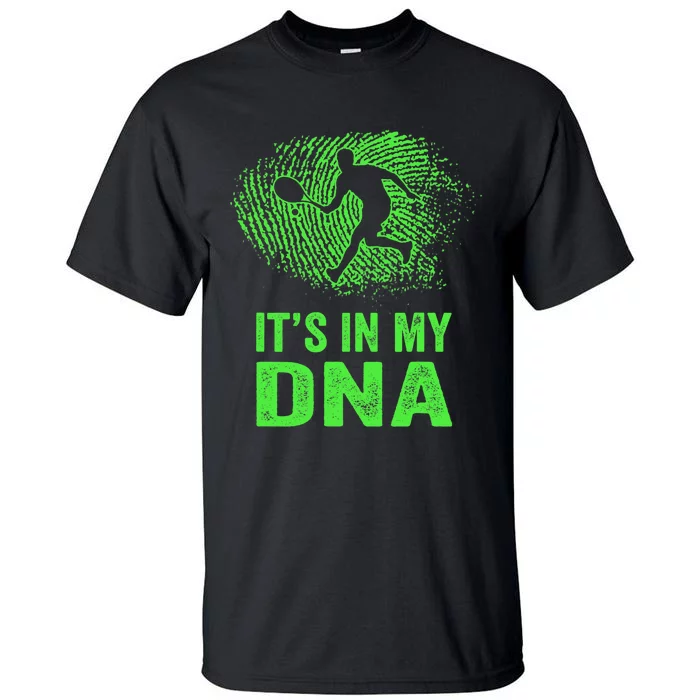 Funny Tennis It's In My DNA Fingerprint Tall T-Shirt