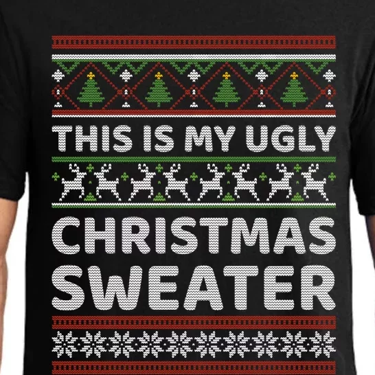 Funny This Is My Ugly Christmas Pattern Meaningful Gift Pajama Set