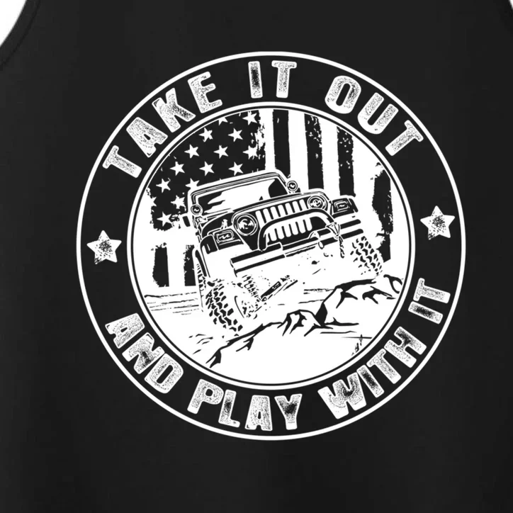 Funny Take It Out And Play With It 4x4 Offroad Gift Performance Tank