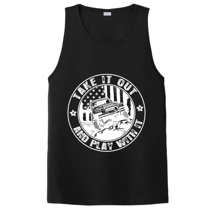 Funny Take It Out And Play With It 4x4 Offroad Gift Performance Tank