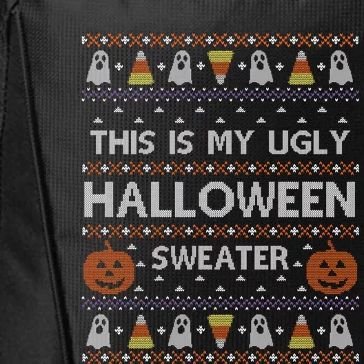 Funny This Is My Ugly Halloween Sweater Gift Gift City Backpack