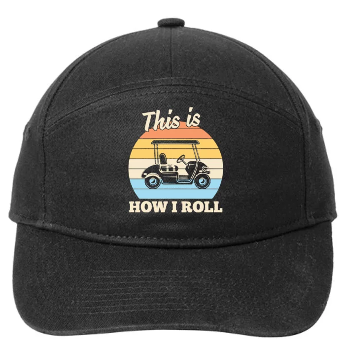 Funny This Is How I Roll Golf 7-Panel Snapback Hat