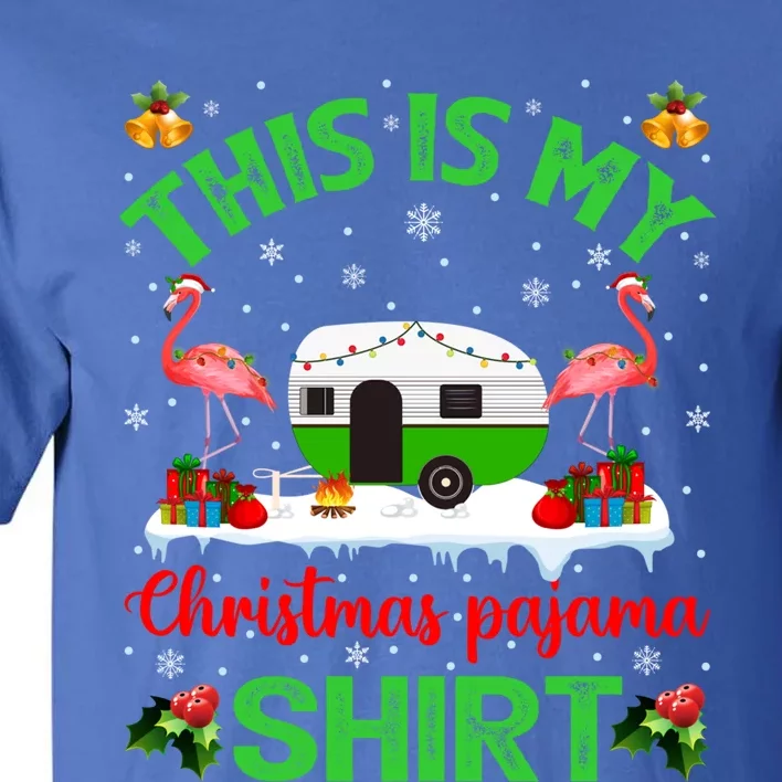 Flamingo This Is My Camping Christmas Pajama Camper Xmas Cute Gift Tall T-Shirt