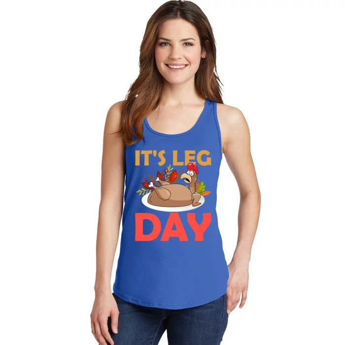 Funny Turkey Its Leg Day Thanksgiving Day Gift Ladies Essential Tank