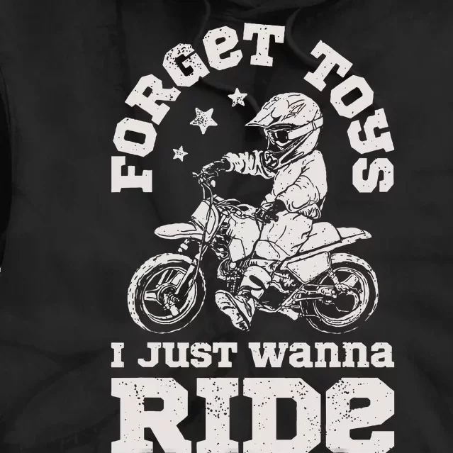 Forget Toys I Just Wanna Ride Dirt Bike Rider Motocross Tie Dye Hoodie