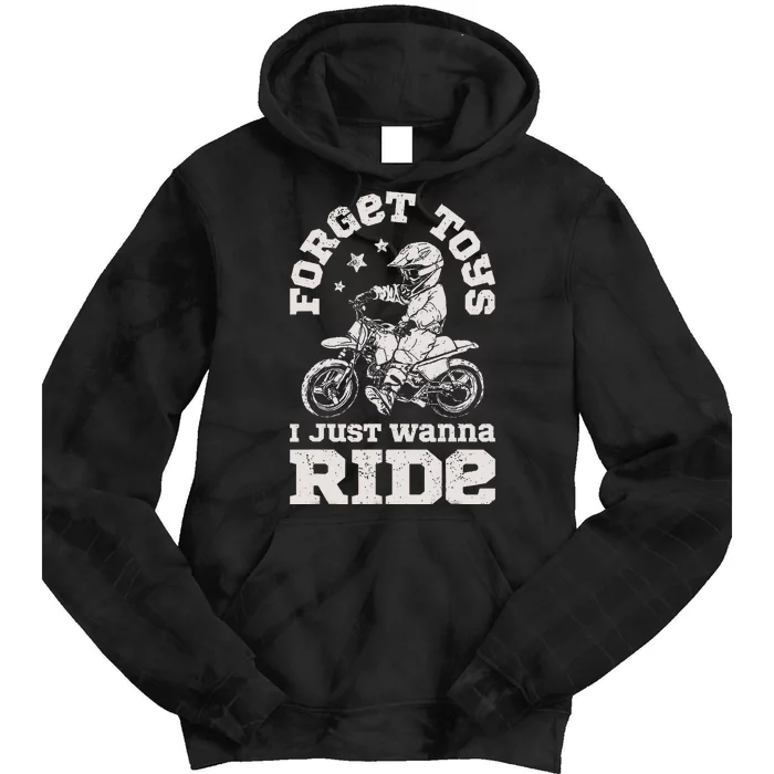 Forget Toys I Just Wanna Ride Dirt Bike Rider Motocross Tie Dye Hoodie