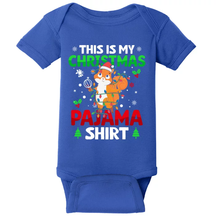 Funny This Is My Christmas Squirrel Light Pajama Meaningful Gift Xmas Funny Gift Baby Bodysuit