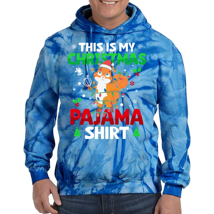 Funny This Is My Christmas Squirrel Light Pajama Meaningful Gift Xmas Funny Gift Tie Dye Hoodie