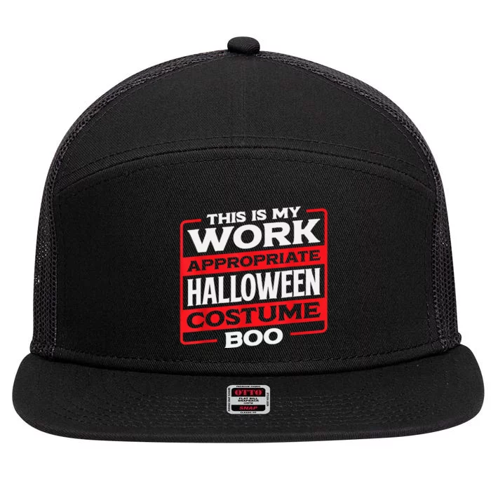 Funny This Is My Work Appropriate Halloween Costume Boo 7 Panel Mesh Trucker Snapback Hat