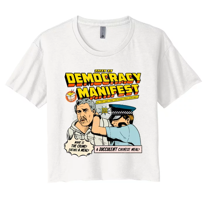 Funny This Is Democracy Manifest Women's Crop Top Tee