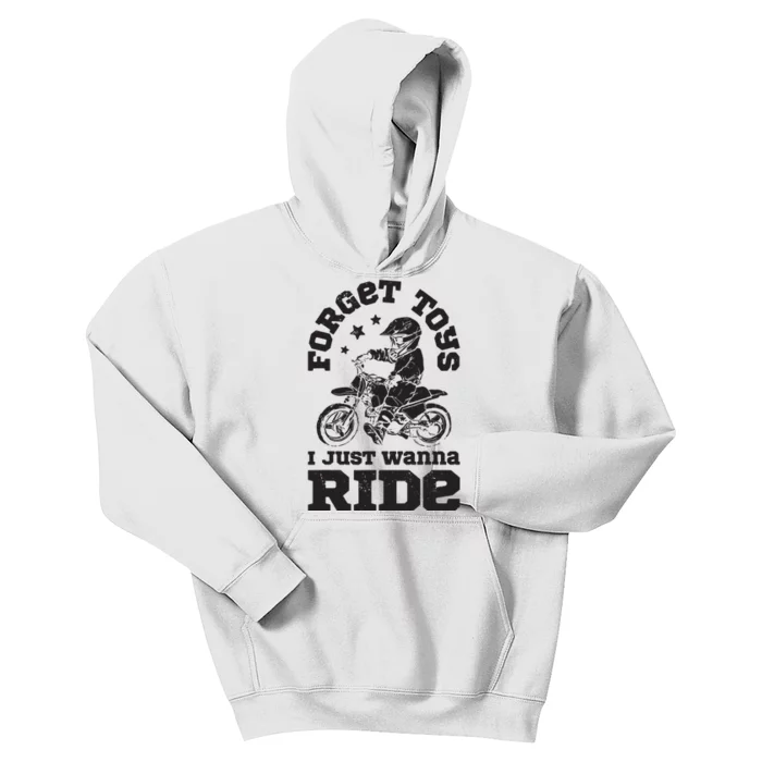 Forget Toys I Just Wanna Ride Dirt Bike Rider Motocross Kids Hoodie