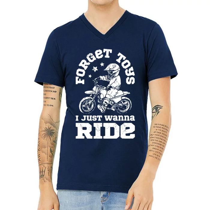 Forget Toys I Just Wanna Ride Dirt Bike Rider Motocross V-Neck T-Shirt