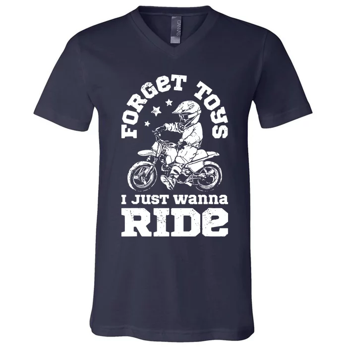 Forget Toys I Just Wanna Ride Dirt Bike Rider Motocross V-Neck T-Shirt