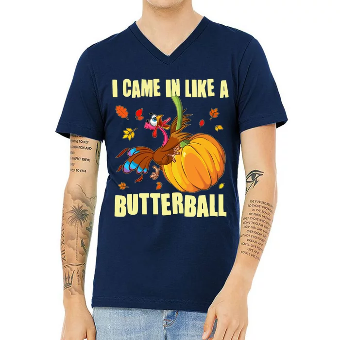 Funny Thanksgiving I Came In Like A Butterball Turkey Swinging On Pumpkin V-Neck T-Shirt