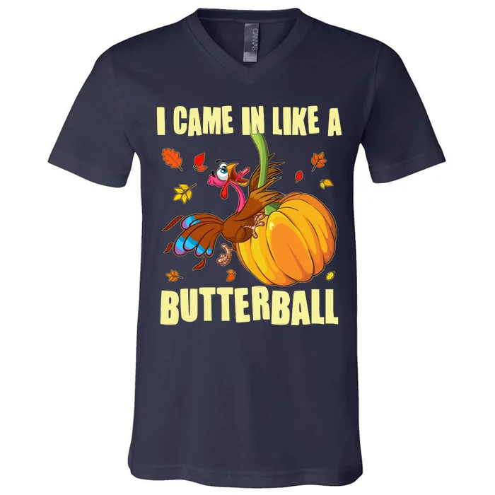 Funny Thanksgiving I Came In Like A Butterball Turkey Swinging On Pumpkin V-Neck T-Shirt