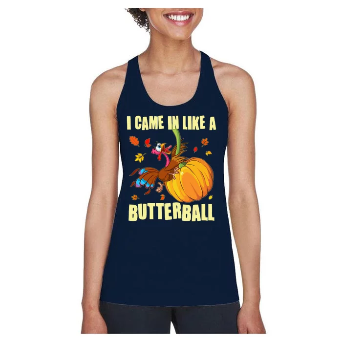 Funny Thanksgiving I Came In Like A Butterball Turkey Swinging On Pumpkin Women's Racerback Tank