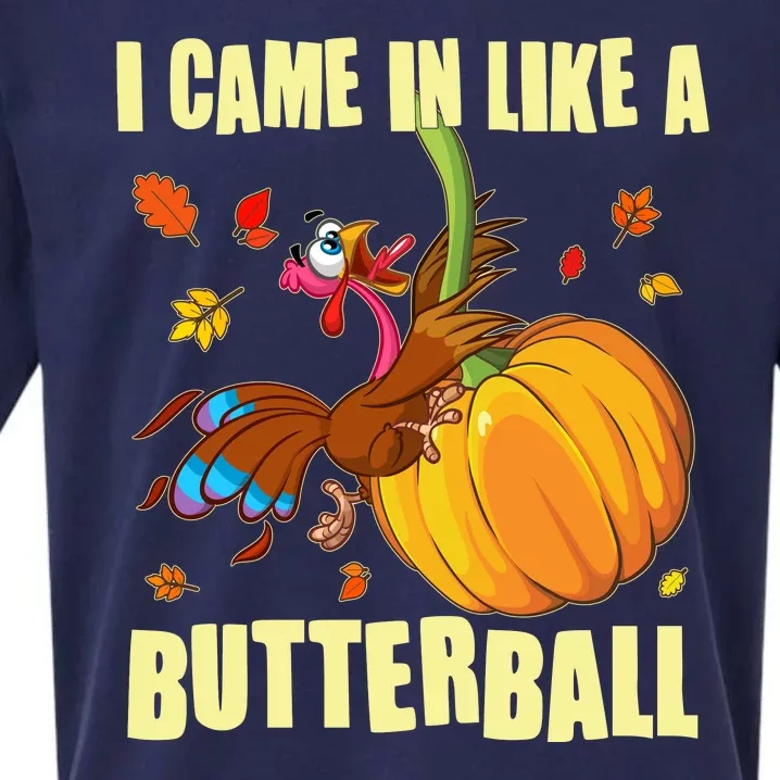 Funny Thanksgiving I Came In Like A Butterball Turkey Swinging On Pumpkin Sueded Cloud Jersey T-Shirt