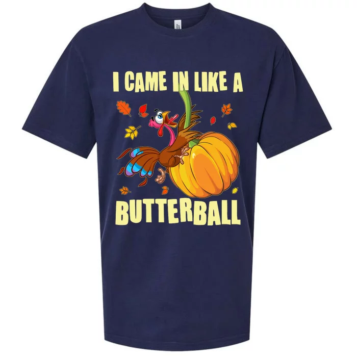 Funny Thanksgiving I Came In Like A Butterball Turkey Swinging On Pumpkin Sueded Cloud Jersey T-Shirt