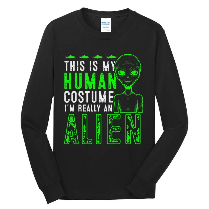 Funny This is My Human Costume I'm Really An Alien Halloween Tall Long Sleeve T-Shirt